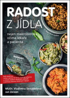 Knihy Radost z jídla (MUDr. V. Strnadelová, J. Zerzán)   DVD